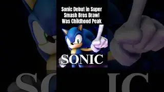 Sonic Debut in Super Smash Bros Brawl Was Childhood Peak #sonicthehedgehog #sonic #supersmashbros