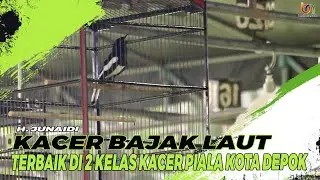 BAJAK LAUT H. JUNAIDI TERBAIK DI DUA KELAS KACER PIALA KOTA DEPOK...!!!