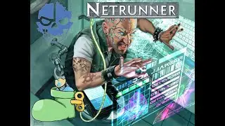 An Introduction to Netrunner Reboot: The Criminals