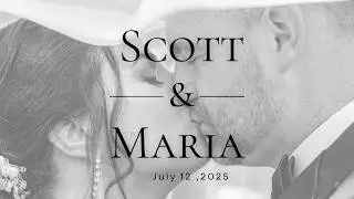 Maria & Scott Fuller - Wedding (July 12, 2025)