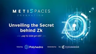 MetisSpaces: Unveiling the Secret behind ZK