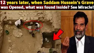 Unbelievable Discovery Inside Saddam Hussein&rsquo;s Grave After 12 Years!