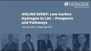 ONLINE EVENT: Low-Carbon Hydrogen in LAC - Prospects and Pathways