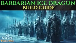 OP BARBARIAN ICE DRAGON BUILD Guide Age Of Wonders 4 Tutorial