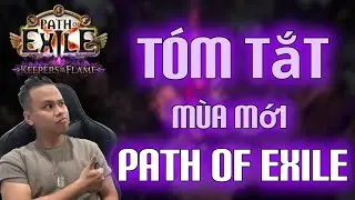 T&Oacute;M TẮT M&Ugrave;A MỚI - KEEPERS OF THE FLAME - PATH OF EXILE 3.27
