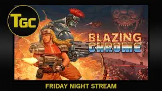 Blazing Chrome Gameplay | Three Guys Coop | Friday Night Stream