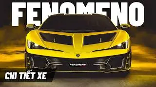 CHI TIẾT XE - LAMBORGHINI FENOMENO | SIÊU XE MẠNH NHẤT LỊCH SỬ HÃNG XE BÒ TÓT