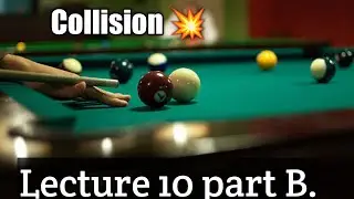 Phys101 lecture 10 part b| collision|Physics 101 lecture 10 physics point