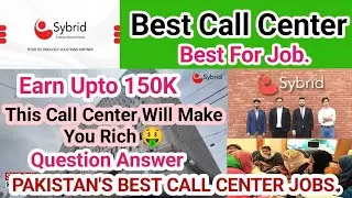 Sybrid Call Center Jobs | Best Opportunity for Career Growth | Top Jobs for Call Center CSR