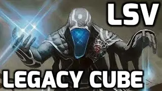 LSV Streams a Legacy Cube Draft #2 (Match 3)