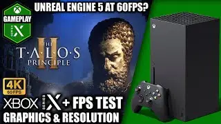 The Talos Principle 2 - Xbox Series X Gameplay + FPS Test