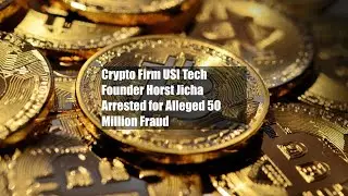 Crypto Firm USI Tech Founder Horst Jicha Arrested for Alleged $150