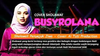 BUSYROLANA NILNAL MUNA | SHOLAWAT COVER AI TUTI PRODUCTION