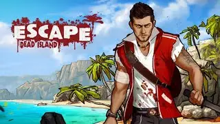 Escape Dead Island (1)