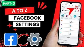 All Facebook Settings (A to Z Facebook Settings Part-3) ✅ Facebook ki Sabhi Settings