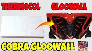Cobra gloowall in real life | How to make cobra gloowall in thermocol |  free fire vs real life