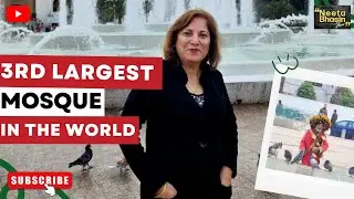 Visiting the 3rd largest Mosque in the World!