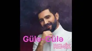 Ehmed Mustafayev Gule Gule REMİX