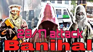 28/4/17 Attack Banihal teaser/PASHA