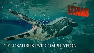 Path of Titans Tylosaurus PvP Compilation #1