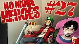 Bringing a Motorcycle to a Gun Fight ►No More Heroes◄ Pt 27 w/ The Jewker