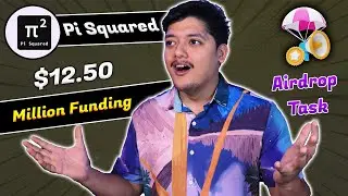 Huge Airdrop 🪂 - Pi Squared Incentive Airdrop Guide 2025 - &pi; Raised $12.50m Funding  🤑