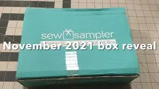 Its finally here! The November 2021 Sew Sampler box from Fat Quarter Shop  Quilters subscription box