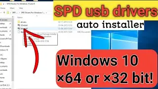 SPD ( spreadtrum) usb auto installer 4 Windows 10 &times;64 or 32bit!