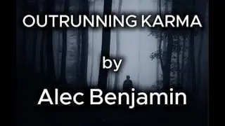 Outrunning Karma - Alec Benjamin (Lyrics/Cover) ||  @AlecBenjaminMusic