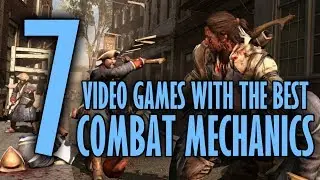 7 Video Games with the Best Combat Mechanics