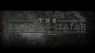 Chapter 6-10: Isaiah's Commission | Keith A. Mosher Sr.