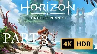 Horizon Forbidden West (PS5) 4K HDR -  Gameplay (Part 3)