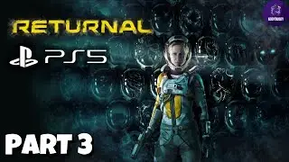 RETURNAL PS5 2022 Walkthrough Gameplay Part 3 -  (FULL GAME)