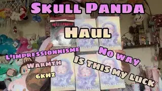 Skull Panda l&rsquo;impressionnisme, Warmth & 6kHz Haul
