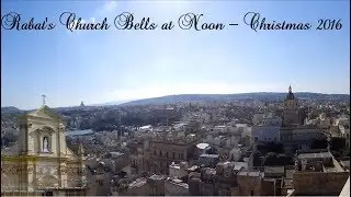 Rabat Gozo - Christmas 2016 - 1 Peal at Noon by Church Bells (State Bells)