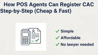 How POS Agents Can Register CAC Step-by-Step (Cheap & Fast) | Nigeria