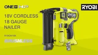 RYOBI&reg; 18V ONE+&trade; HP Cordless Brushless 18 Gauge Nailer [R18GN18X]