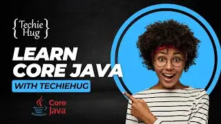 Learn Core Java with TechieHug