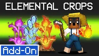 Minecraft Bedrock Edition Elemental Crops Add-On Review!