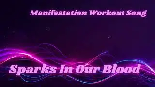 Sparks In Our Blood | EDM Workout Anthem to Manifest a Strong Sibling Bond 🔥👫