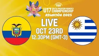 Ecuador v Uruguay | Full Basketball Game | FIBA U17 South American Women's Championship 2025