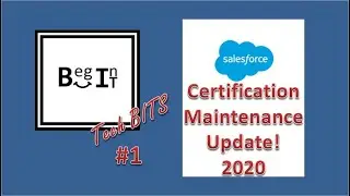 Latest Salesforce Certification 2020 Maintenance Update! Spring'20 Badges Out! |BEGINIT Tech BITS #1