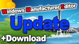 Windows Manufacturer Editor Update 1.2