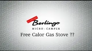 Berlingo Micro Camper Build - Free Calor gas stove?