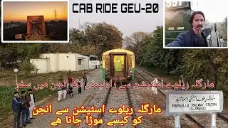 GEU-20 locomotive turning Cab ride margalla railway station to Rawalpindi railway station #railroad