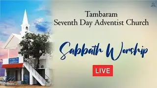 Sabbath Worship LIVE | Jan 31, 2026 | Tambaram SDA Church