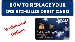 How To Use or Replace Your IRS Stimulus Debit Card