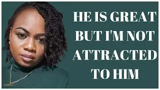 NO PHYSICAL ATTRACTION: SHOULD I END A RELATIONSHIP FOR LACK OF IT?