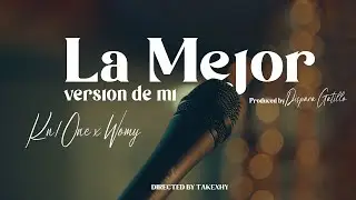 La Mejor Version de Mi- Kn1 One - Womy (Official Music Video)