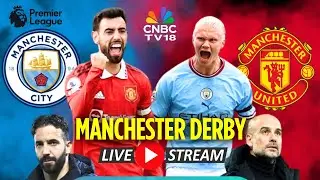 Manchester City vs Manchester United LIVE: Manchester Derby Match | Premier League Score Live | N18G